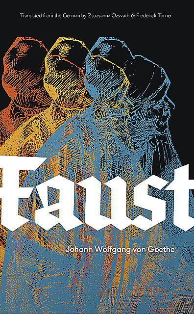 Faust, Part One, Johann Wolfgang van Goethe