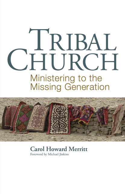 Tribal Church, Carol Howard Merritt