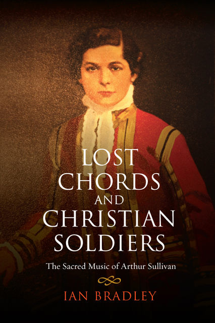 Lost Chords and Christian Soldiers, Ian Bradley