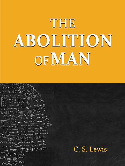 The Abolition of Man, Clive Staples Lewis