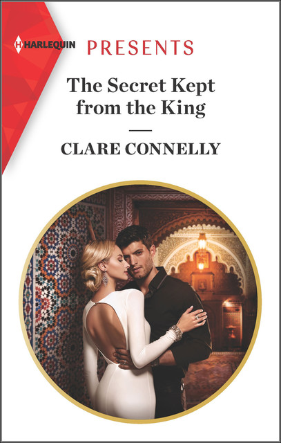 The Secret Kept from the King, Clare Connelly