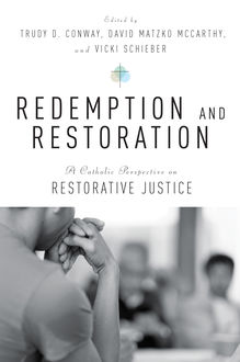Redemption and Restoration, David Matzko McCarthy, Trudy D.Conway, Vicki Schieber