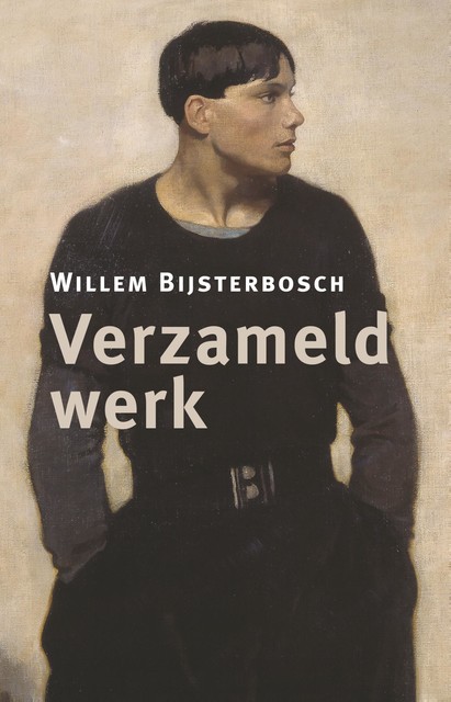 Verzameld werk, Willem Bijsterbosch