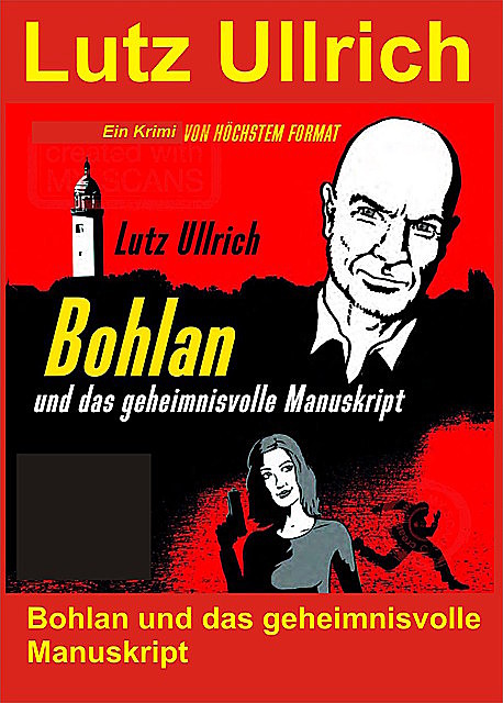 Bohlan und das geheimnisvolle Manuskript, Lutz Ullrich
