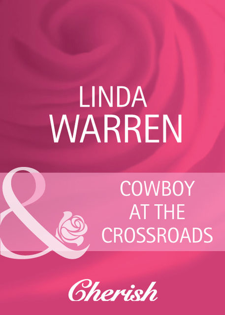 Cowboy at the Crossroads, Linda Warren