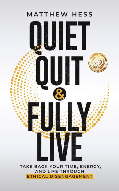 Quiet Quit & Fully Live, Matthew Hess