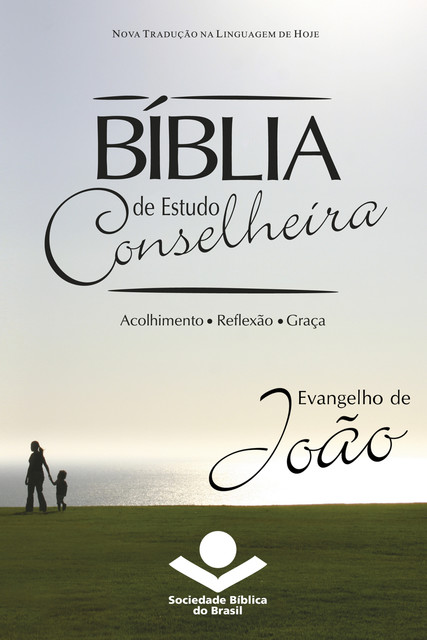 Bíblia de Estudo Conselheira – Evangelho de João, Sociedade Bíblica do Brasil