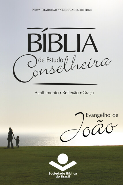Bíblia de Estudo Conselheira – Evangelho de João, Sociedade Bíblica do Brasil