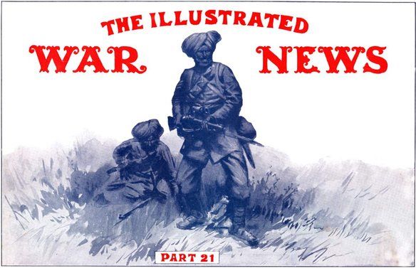 The Illustrated War News, Number 21, Dec. 30, 1914, Various