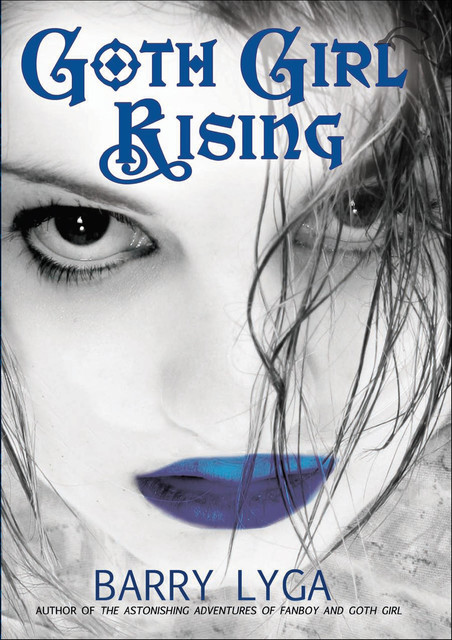 Goth Girl Rising, Barry Lyga