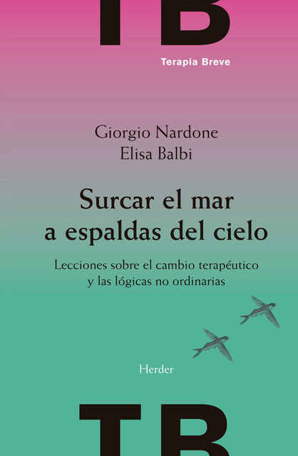 Surcar el mar a espaldas del cielo, Giorgio Nardone, Elisa Balbi