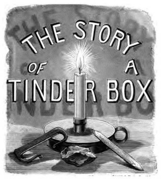 The Story of a Tinder-box, Charles Meymott Tidy