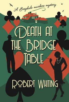 Death at the Bridge Table, Robert Whiting