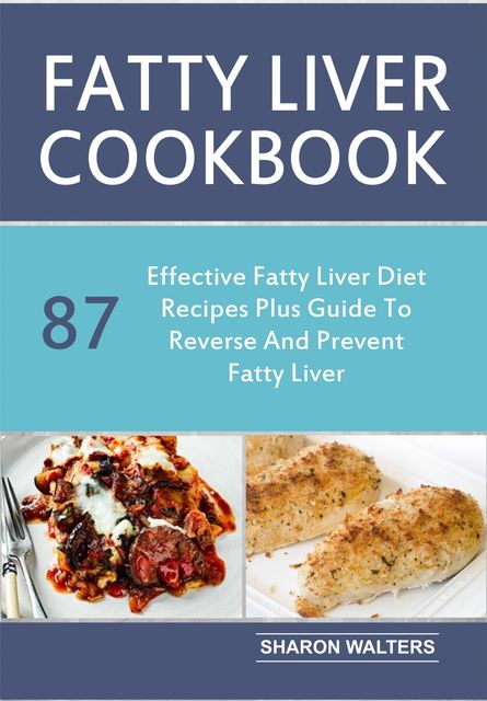 Fatty Liver Cookbook, Sharon Walters