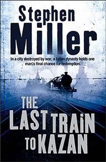 The Last Train to Kazan, Stephen Miller