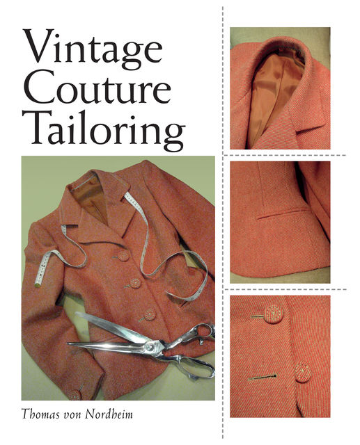 Vintage Couture Tailoring, Thomas von Nordheim