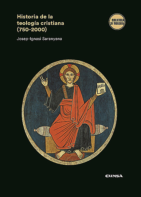 Historia de la teología cristiana (750–2000), Josep-Ignasi Saranyana Closa
