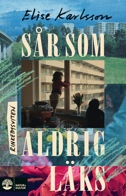 Sår som aldrig läks, Elise Karlsson