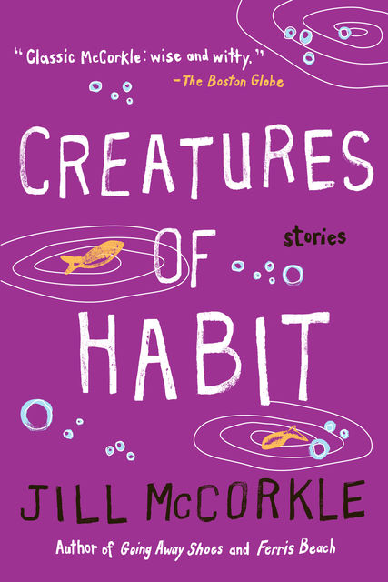Creatures of Habit, Jill McCorkle