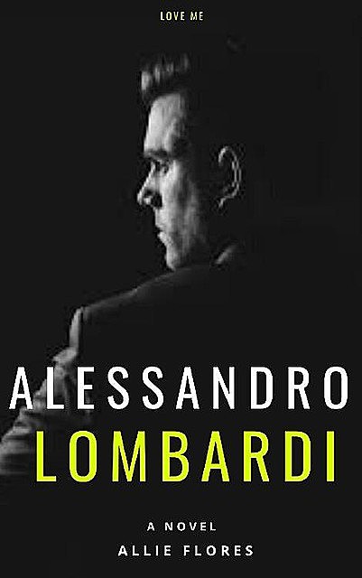 Alessandro Lombardi (Spanish Edition), Allie Flores