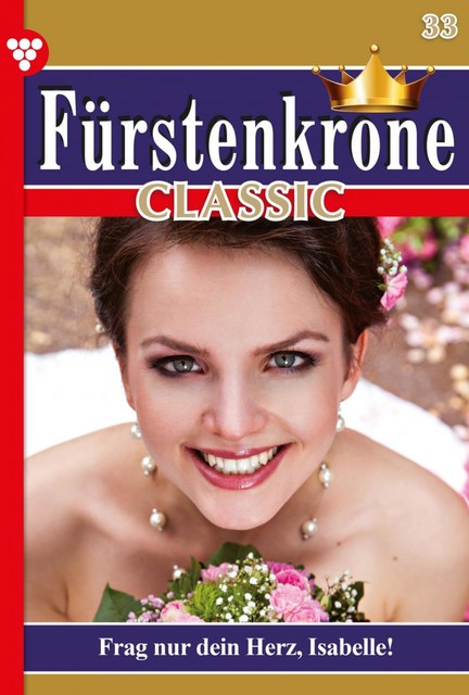 Fürstenkrone Classic 33 – Adelsroman, Laura Martens