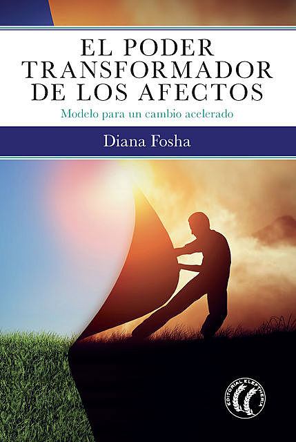 El poder transformador de los afectos, Diana Fosha