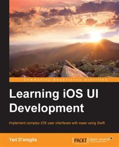 Learning iOS UI Development, Yari D'areglia