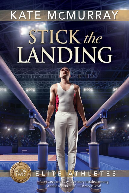 Stick the Landing, Kate McMurray