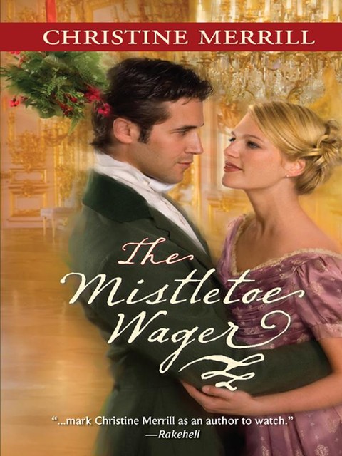 The Mistletoe Wager, Christine Merrill