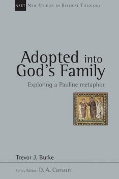 Adopted into God's Family, Trevor J.Burke