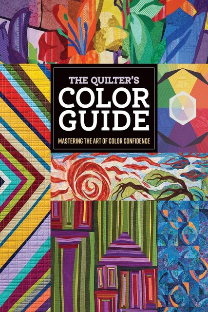 The Quilter's Color Guide, amp, T Publishing