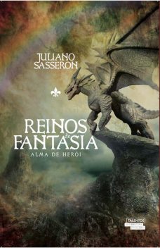 Reinos de fantasia: alma de herói, Juliano Sasseron