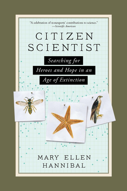 Citizen Scientist, Mary Ellen Hannibal