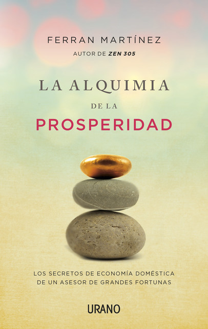 La alquimia de la prosperidad, Ferran Martínez