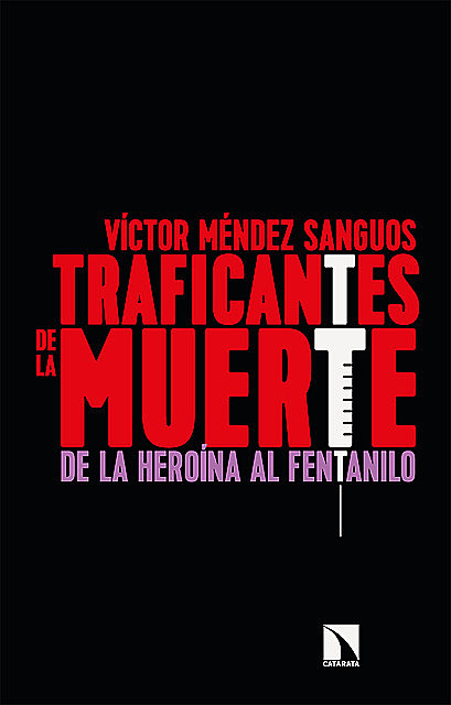 Traficantes de la muerte, Víctor Méndez Sanguos