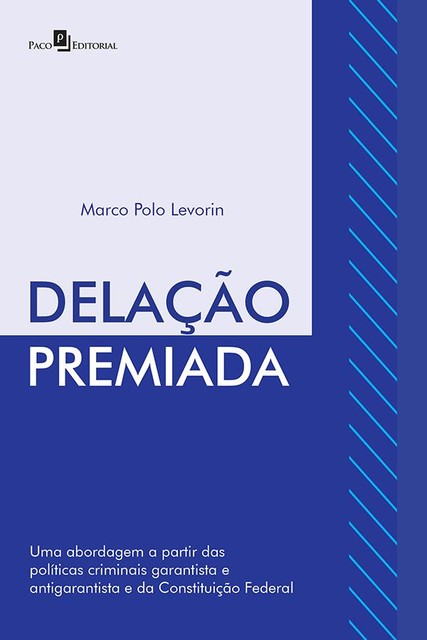 Delação Premiada, Marco Polo Levorin