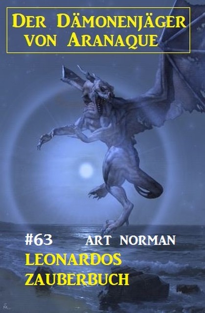 Leonardos Zauberbuch: Der Dämonenjäger von Aranaque 63, Art Norman