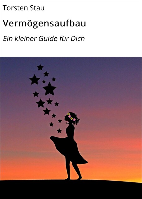 Vermögensaufbau, Torsten Stau