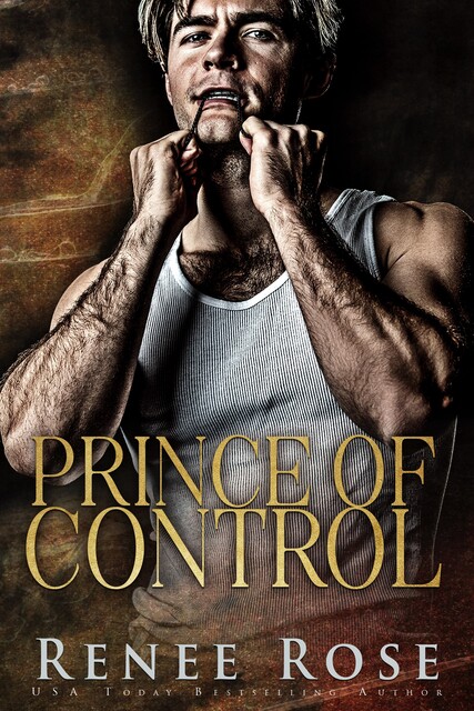 Prince of Control, Renee Rose
