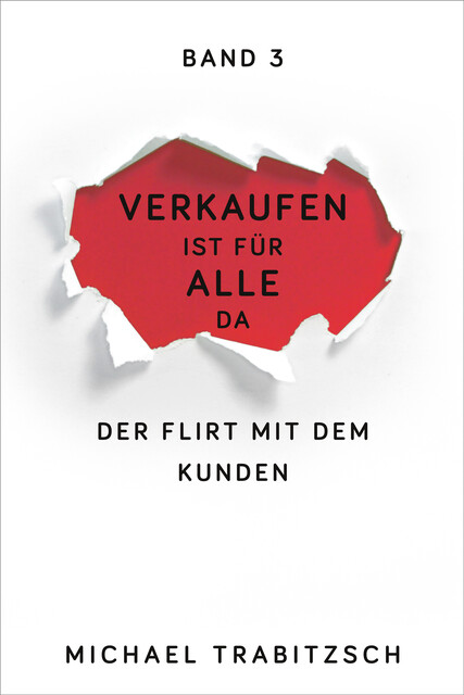 Der Flirt mit dem Kunden, Michael Trabitzsch