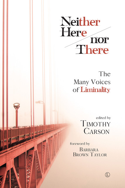 Neither Here nor There, Timothy Carson
