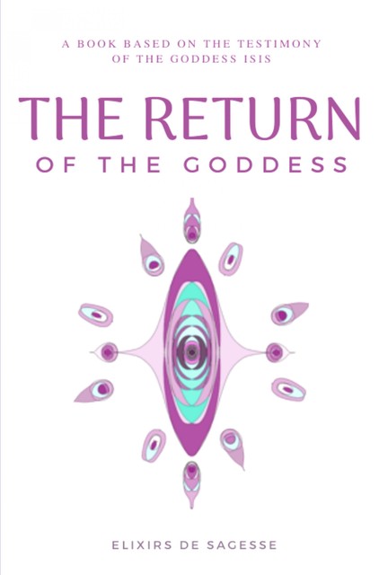 The Return of the Goddess, Elixirs de Sagesse