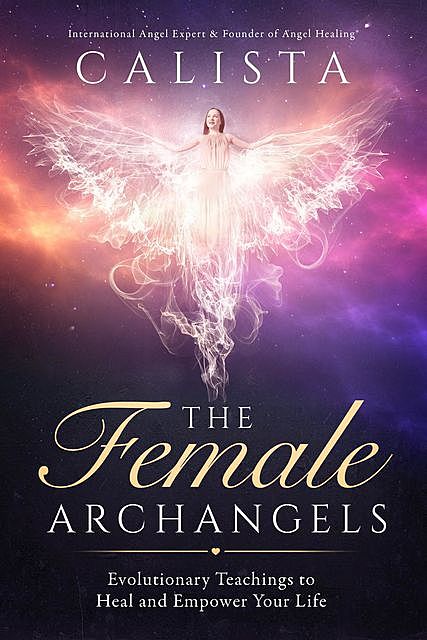 The Female Archangels, Calista