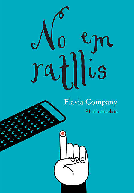 No em ratllis, Flavia Company