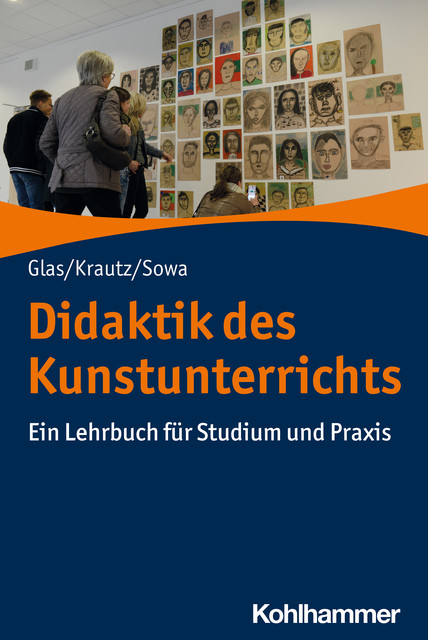 Didaktik des Kunstunterrichts, Alexander Glas, Hubert Sowa, Jochen Krautz