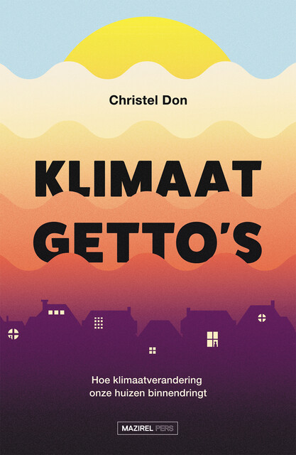 Klimaatgetto's, Christel Don