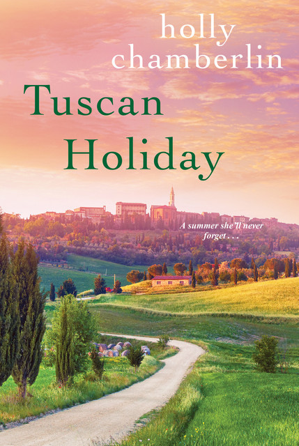 Tuscan Holiday, Holly Chamberlin