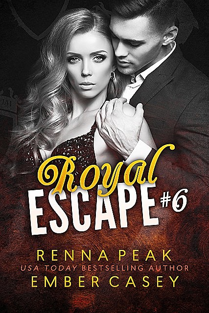Royal Escape #6, Ember Casey, Renna Peak