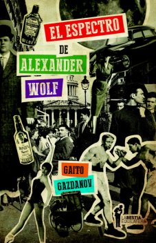 El espectro de Alexander Wolf, Gaito Gazdanov