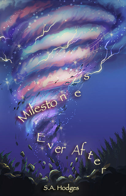 Milestones Ever After, S.A. Hodges